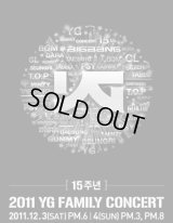 2011　YG　FAMILY　CONCERT