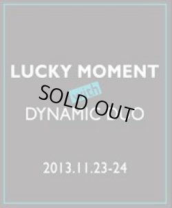 画像1: LUCKY MOMENT with DYNAMIC DUO