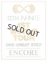 2014 INFINITE 1st WORLD TOUR [ONE GREAT STEP] ENCORE