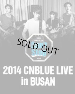 画像1: 2014 CNBLUE LIVE [Can’t Stop] in BUSAN