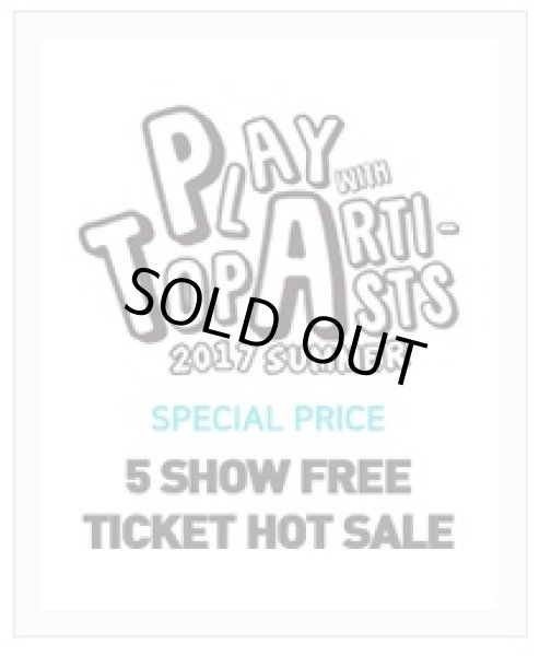 画像1: PLAY with TOP ARTISTS 2017 SUMMER - PTA 5 SHOW FREE TICKET (1)