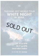 TAEYANG 2017 WORLD TOUR [WHITE NIGHT] IN SEOUL