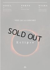 VIXX LR 1st CONCERT ［ECLIPSE］ TOUR