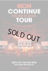 IKON CONTINUE TOUR ENCORE IN SEOUL