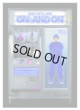 2024 KEYLAND ON：AND ON