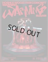 HOSHI X WOOZI FAN CONCERT ［WARNING］ - BUSAN 
