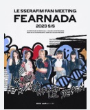 LE SSERAFIM FAN MEETING ‘FEARNADA’ 2023 S/S