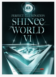 SHINee WORLD VI［PERFECT ILLUMINATION］