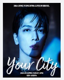 2024 JUNG YONG HWA LIVE ‘YOUR CITY’