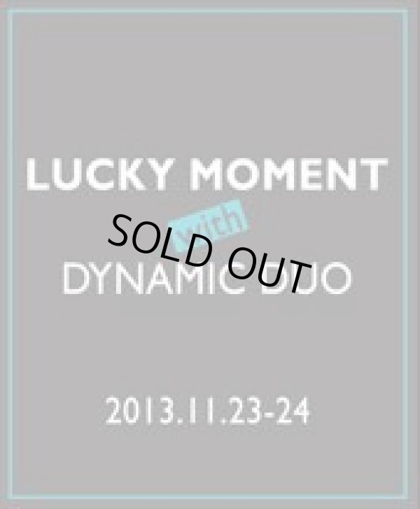 画像1: LUCKY MOMENT with DYNAMIC DUO