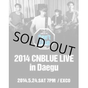 画像: 2014 CNBLUE LIVE [Can’t Stop] in Daegu