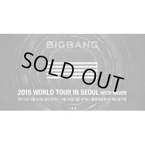 画像: BIGBANG 2015 WORLD TOUR IN SEOUL with NAVER