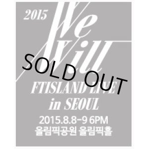 画像: 2015 FTISLAND LIVE [We Will] IN SEOUL
