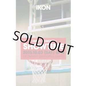 画像: iKON DEBUT CONCERT ＂SHOWTIME＂