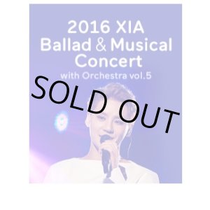 画像: 2016 XIA Ballad＆Musical Concert with Orchestra vol.5