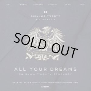 画像: SHINHWA TWENTY FANPARTY ALL YOUR DREAMS