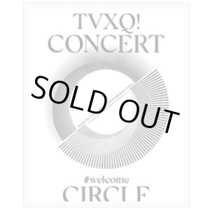 画像: TVXQ！ CONCERT-CIRCLE-Welcom 