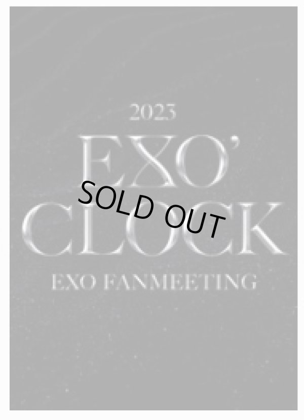 画像1: 2023 EXO FANMEETING “EXO’ CLOCK” 